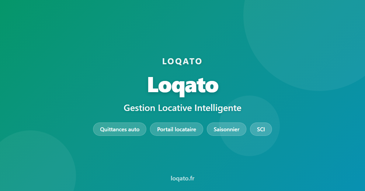 Tableau de bord Loqato — gestion locative simplifiee